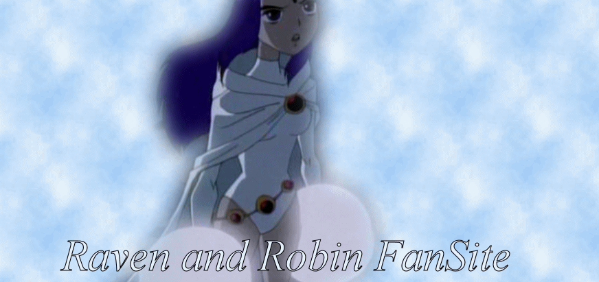 ~Raven and Robin~